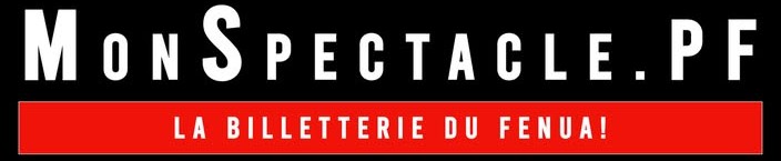 Monspectacle.pf — La billetterie du fenua